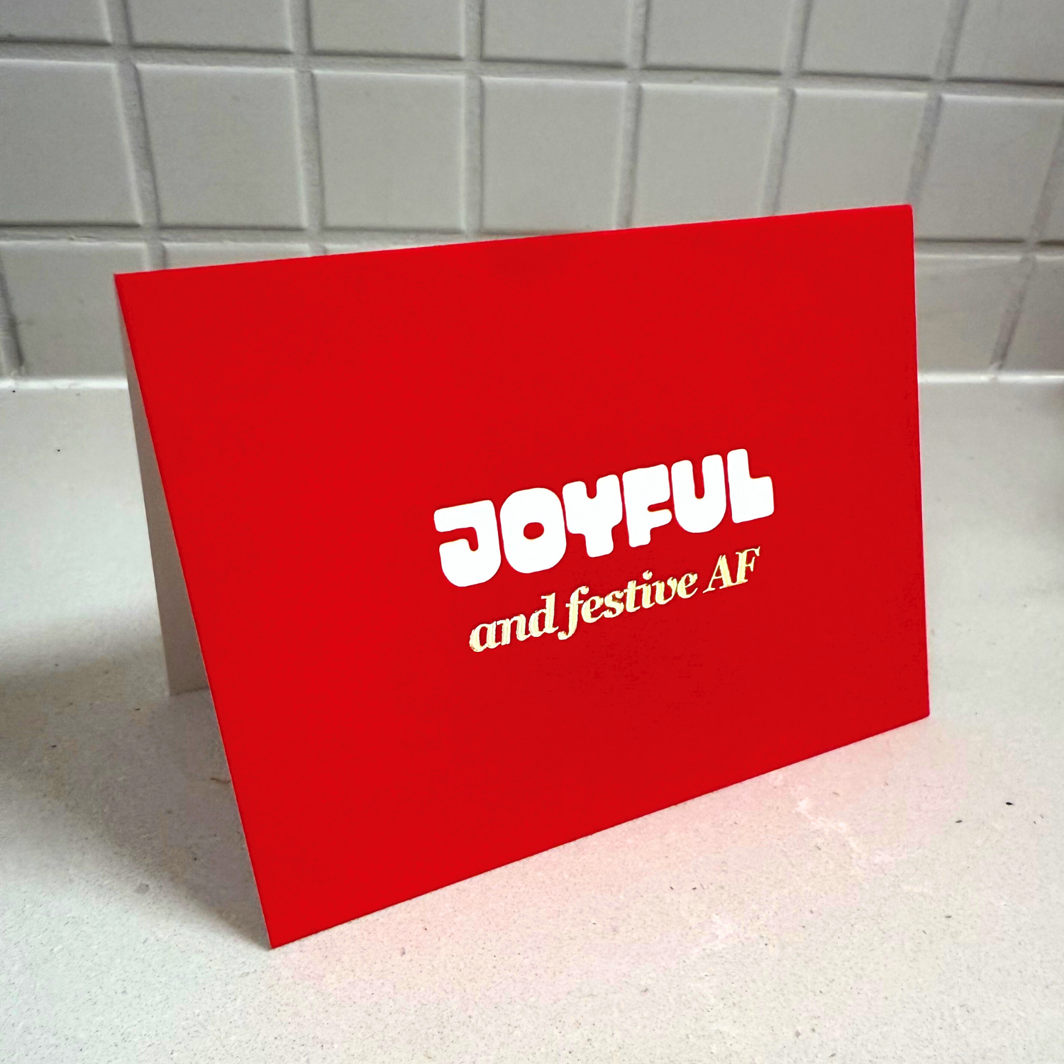 Joyful and Festive AF Greeting Card